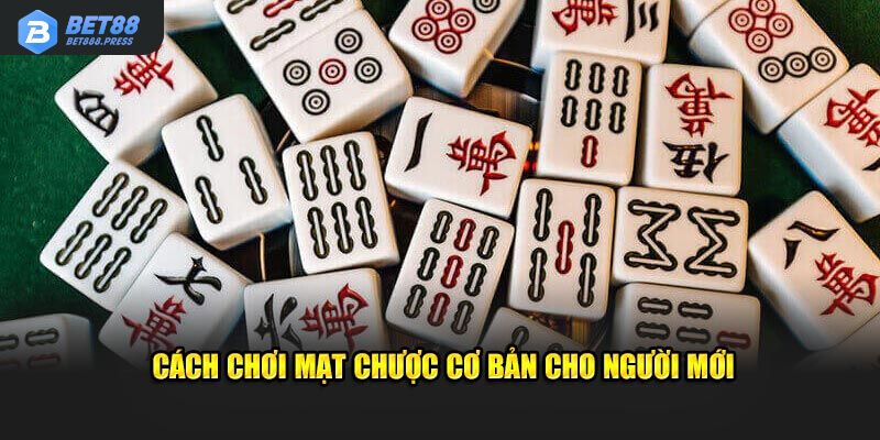 cach-choi-mat-chuoc-danh-cho-nguoi-moi